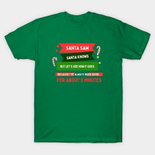 Santa saw Santa knows best xmas gift T-Shirt